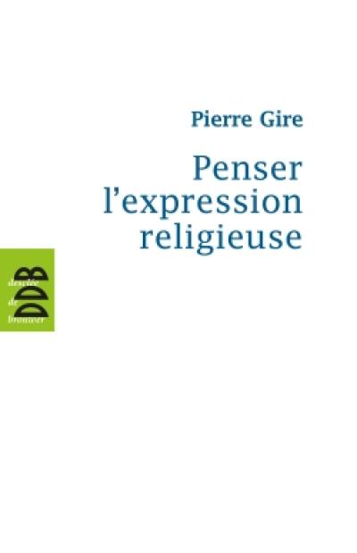 Penser l'expression religieuse