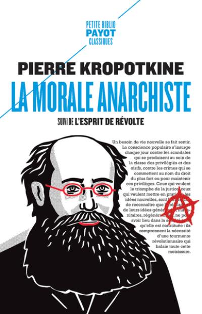 La morale anarchiste. L'esprit de révolte