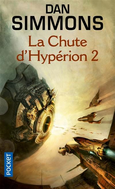 Les cantos d'Hypérion. Vol. 4. La chute d'Hypérion 2