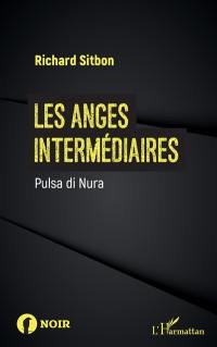 Les anges intermédiaires : pulsa di nura