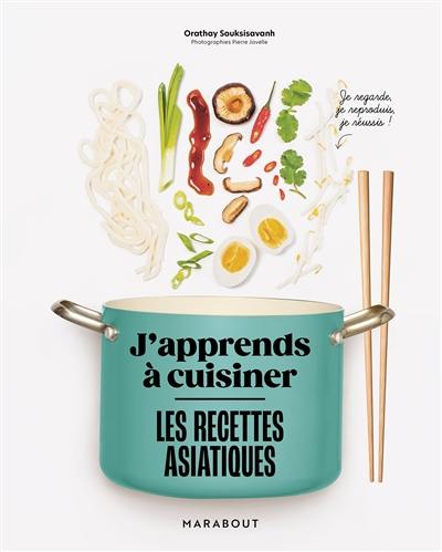 Les recettes asiatiques : j'apprends à cuisiner