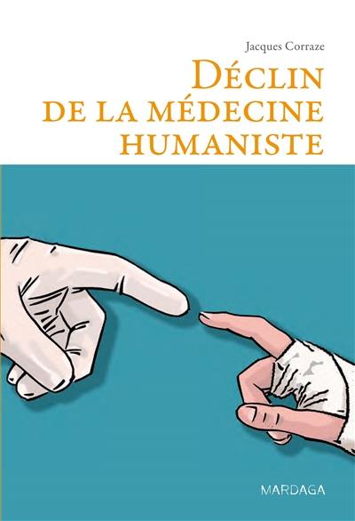 Déclin de la médecine humaniste