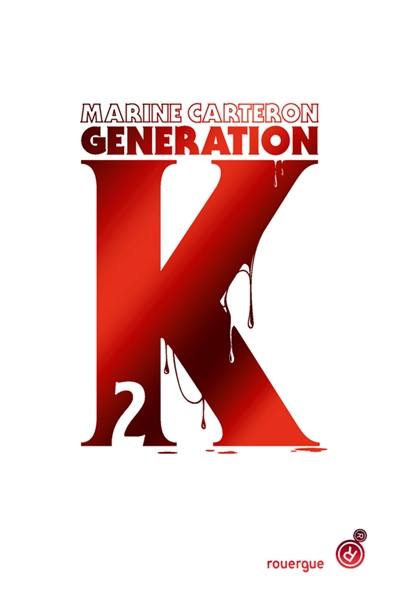 Génération K. Vol. 2