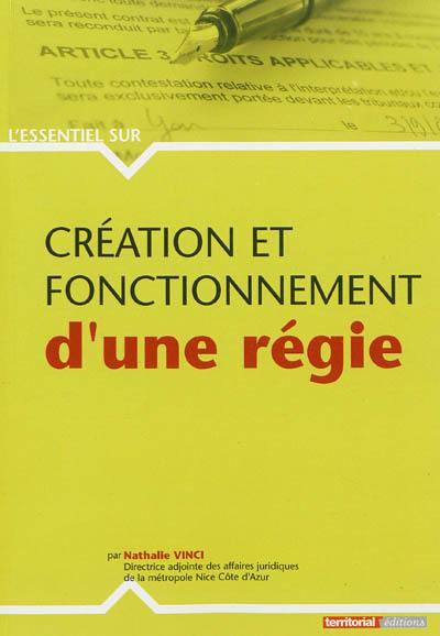 Création et fonctionnement d'une régie