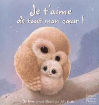 Je t'aime de tout mon coeur !