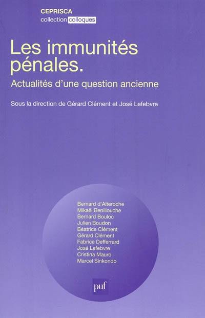 Les immunités pénales : actualité d'une question ancienne