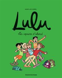 Lulu. Vol. 8. Les copains d'abord