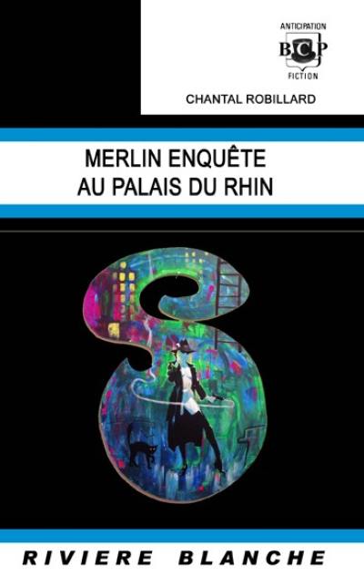 Merlin enquête au palais du Rhin