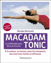 Macadam tonic : la méthode pour être en forme