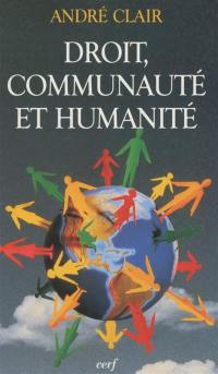 Droit, communauté et humanité