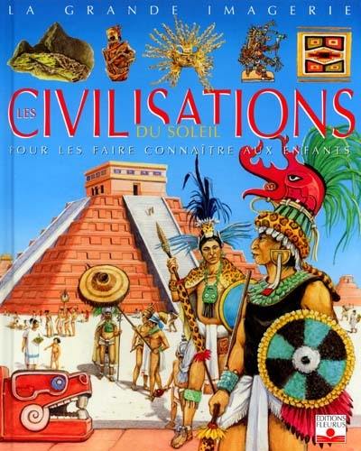 Les civilisations du soleil