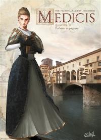 Médicis. Vol. 5. Isabelle : du baiser au poignard