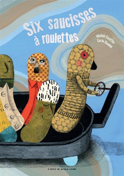 Six saucisses à roulettes