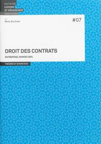 Droit des contrats : entreprise, mandat, bail : théorie et exercices