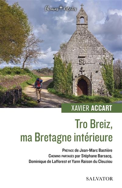 Tro Breiz, ma Bretagne intérieure