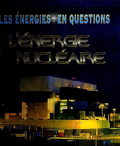 L'énergie nucléaire