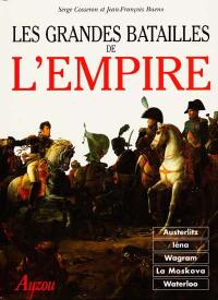 Les grandes batailles de l'Empire