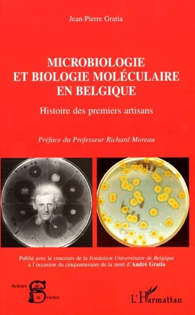 Microbiologie et biologie moléculaire en Belgique : histoire des premiers artisans