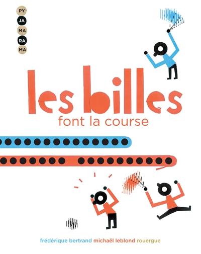 Les billes font la course