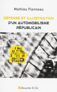 Défense et illustration d'un automobilisme républicain : essais libres