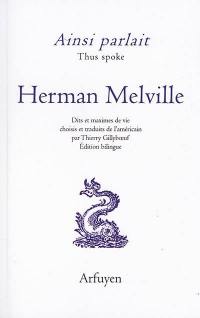 Ainsi parlait Herman Melville. Thus spoke Herman Melville