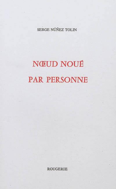 Noeud noué par personne