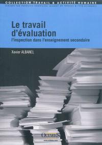 Le travail d'évaluation : l'inspection dans l'enseignement secondaire