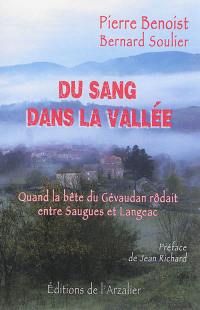 Du sang dans la vallée : quand la bête du Gévaudan rôdait entre Saugues et Langeac