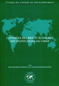 Contrôle des prix et économie des institutions en Chine