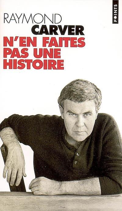 N'en faites pas une histoire