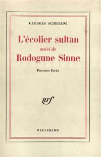 L'Ecolier sultan. Rodogune Sinne