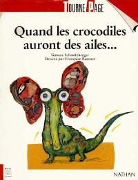 Quand les crocodiles ont des ailes...