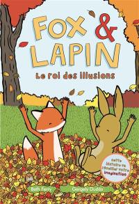 Fox & Lapin. Vol. 2. Le roi des illusions