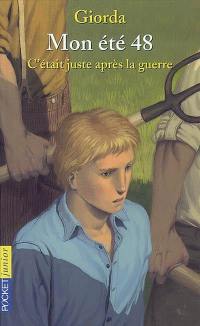 Mon été 48 : c'était juste après la guerre