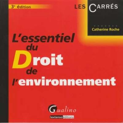 L'essentiel du droit de l'environnement