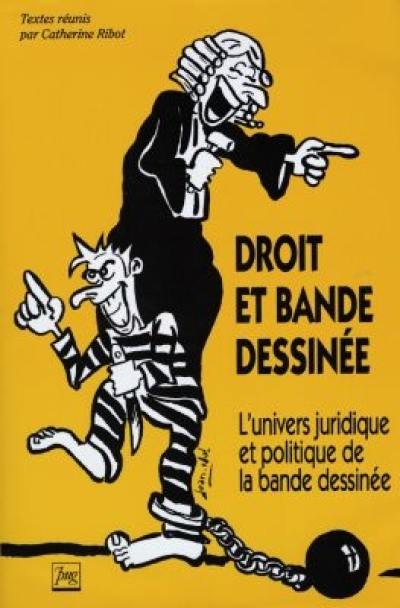 Droit et BD : l'univers juridique et politique de la bande dessinée