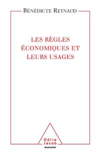 Les règles économiques et leurs usages