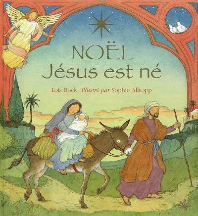 Noël : Jésus est né