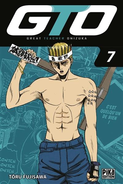 GTO (Great teacher Onizuka). Vol. 7