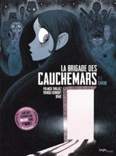 La brigade des cauchemars. Vol. 1. Sarah