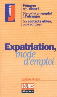 Expatriation, mode d'emploi