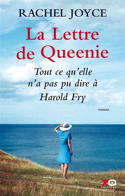 La lettre de Queenie : tout ce qu'elle n'a pas pu dire à Harold Fry