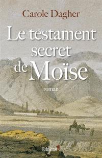 Le testament secret de Moïse