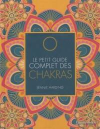 Le petit guide complet des chakras