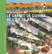 Le carnet de cuisine de l'île de Ré