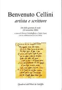 Benvenuto Cellini, artista e scrittore : atti della giornata di studi (14 novembre 2008)