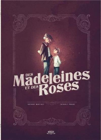 Des madeleines et des roses