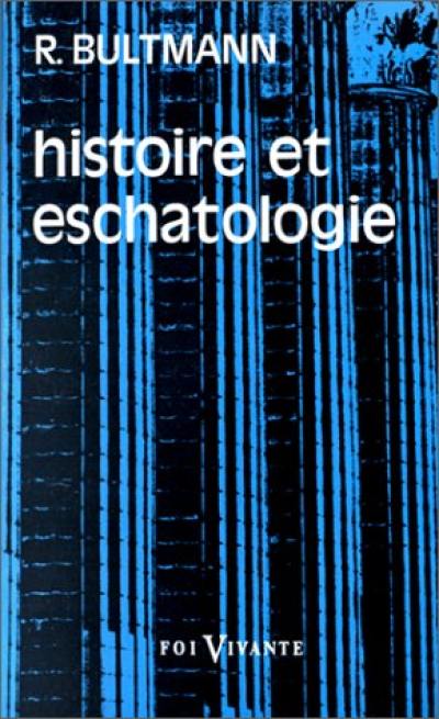 Histoire et eschatologie