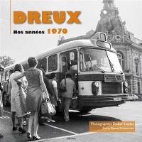 Dreux, nos années 1970