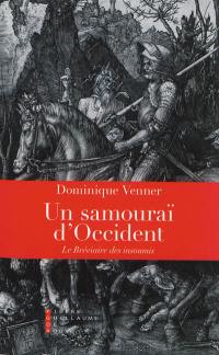 Un samouraï d'Occident : le bréviaire des insoumis